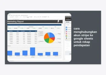 10 Cara Menghubungkan Akun Stripe ke Google Sheets untuk Rekap Pendapatan Otomatis (2024)