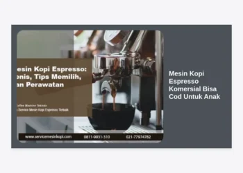10 Rekomendasi Mesin Kopi Espresso Komersial Bisa Cod Untuk Anak Muda Dan Pemula Bisnis Kafe
