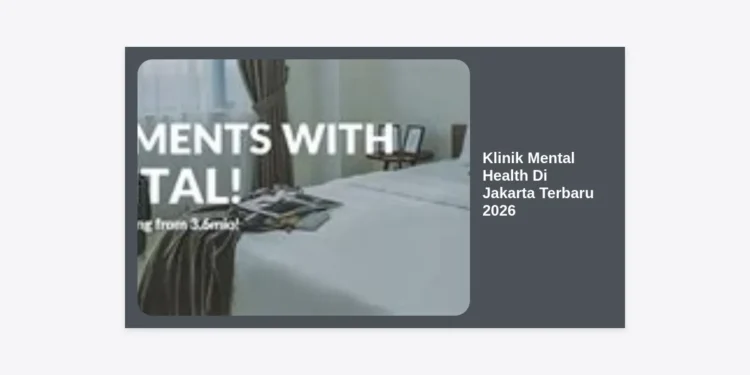 15 Klinik Mental Health di Jakarta Terbaru 2026: Panduan Lengkap dan Biaya Terkini