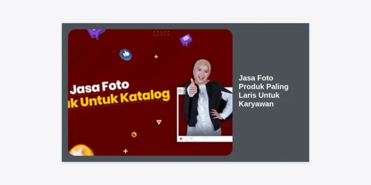 7 Peluang Jasa Foto Produk Paling Laris Untuk Karyawan: Panduan Lengkap Cuan di Waktu Luang