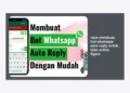 Cara Membuat Bot WhatsApp Auto Reply untuk Toko Action Figure: Panduan Lengkap Otomatisasi Bisnis