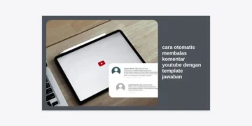 Cara Otomatis Membalas Komentar YouTube dengan Template Jawaban (Panduan Lengkap 2024)