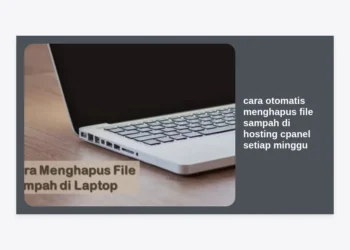 Cara Otomatis Menghapus File Sampah di Hosting cPanel Setiap Minggu: Panduan Lengkap Workflow Automation