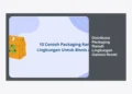 Distributor Packaging Ramah Lingkungan Garansi Resmi: Solusi Hijau untuk Bisnis Masa Depan