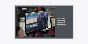 Jasa Live Streaming Shopee Di Pekanbaru: Solusi Omzet Melejit & Branding Kuat