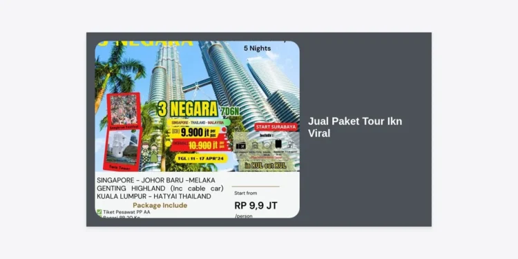 Jual Paket Tour IKN Viral: Panduan Lengkap Liburan ke Ibu Kota Nusantara