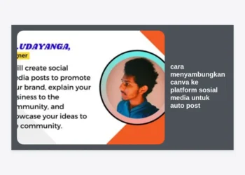 Panduan Lengkap Cara Menyambungkan Canva ke Platform Sosial Media Untuk Auto Post & Workflow Automation