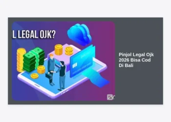 Panduan Lengkap Pinjol Legal OJK 2026 Bisa COD di Bali: Daftar Terpercaya dan Tips Aman