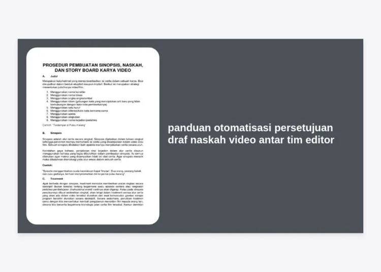 Panduan Otomatisasi Persetujuan Draf Naskah Video Antar Tim Editor: Solusi Efisiensi Produksi Konten