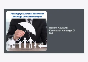 Review Asuransi Kesehatan Keluarga Di Bali Terlengkap: Pilihan Terbaik 2024