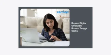 Rupiah Digital Untuk Ibu Rumah Tangga Gratis: Panduan Lengkap Mengelola Keuangan Modern