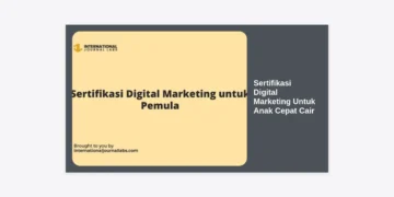 Sertifikasi Digital Marketing Untuk Anak Cepat Cair: Panduan Lengkap Karier Masa Depan