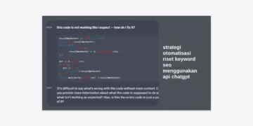 Strategi Otomatisasi Riset Keyword SEO Menggunakan API ChatGPT: Panduan Lengkap Meningkatkan Efisiensi Konten