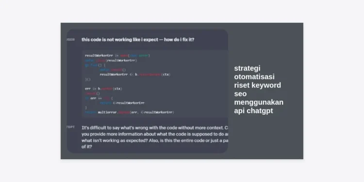 Strategi Otomatisasi Riset Keyword SEO Menggunakan API ChatGPT: Panduan Lengkap Meningkatkan Efisiensi Konten