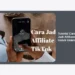 Tutorial Cara Jadi Affiliate Untuk UMKM: Panduan Lengkap Melejitkan Pendapatan di Era Digital