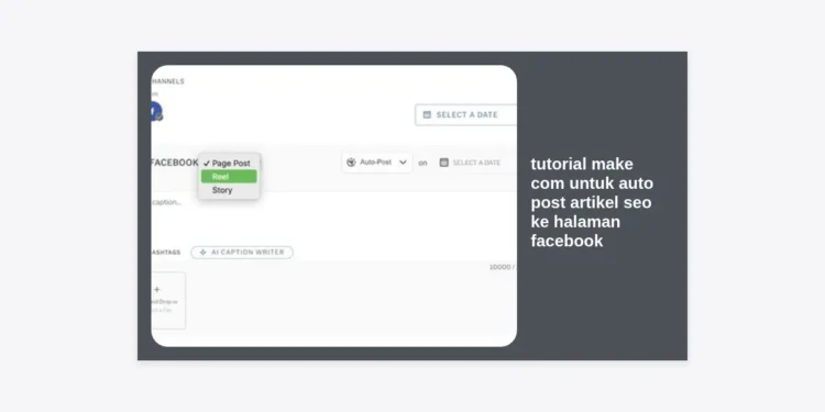Tutorial Make.com untuk Auto Post Artikel SEO ke Halaman Facebook: Panduan Lengkap Otomatisasi Konten