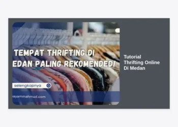 Tutorial Thrifting Online Di Medan: Panduan Lengkap Berburu Barang Branded Harga Miring