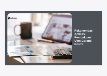 10+ Rekomendasi Aplikasi Pembukuan Ukm Garansi Resmi Terbaik 2024