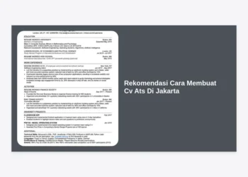 10 Rekomendasi Cara Membuat CV ATS di Jakarta Agar Cepat Dilirik HRD