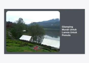 10+ Rekomendasi Glamping Murah Untuk Lansia Untuk Pemula yang Aman dan Nyaman