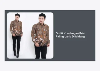 10+ Rekomendasi Outfit Kondangan Pria Paling Laris di Malang: Panduan Tampil Gagah & Modern