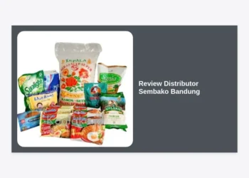 10 Review Distributor Sembako Bandung Terbaik untuk Usaha Grosir & Reseller 2024