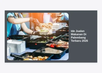 15 Ide Jualan Makanan Di Palembang Terbaru 2026: Peluang Bisnis Kuliner Paling Cuan