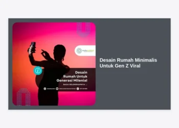 15+ Inspirasi Desain Rumah Minimalis Untuk Gen Z Viral: Hunian Estetik, Hemat Biaya & Ramah Lingkungan