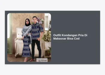 15+ Inspirasi Outfit Kondangan Pria di Makassar Bisa COD: Tampil Gagah & Elegan!