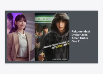15+ Rekomendasi Drakor 2026 Aman Untuk Gen Z dengan Pesan Moral Positif