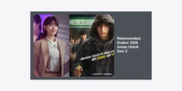 15+ Rekomendasi Drakor 2026 Aman Untuk Gen Z dengan Pesan Moral Positif