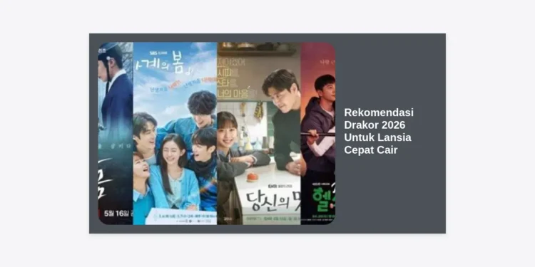 15+ Rekomendasi Drakor 2026 Untuk Lansia Cepat Cair dan Menghangatkan Hati