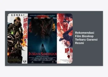 15 Rekomendasi Film Bioskop Terbaru Garansi Resmi: Panduan Lengkap Nonton Aman dan Seru 2024