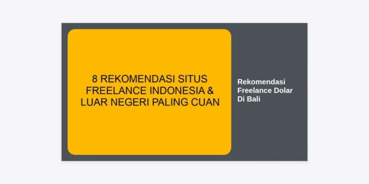 15+ Rekomendasi Freelance Dolar Di Bali: Panduan Lengkap Kerja Remote & Strategi Sukses 2024