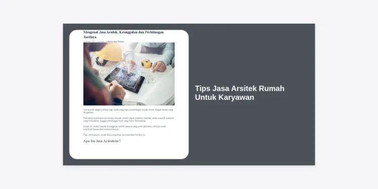 15 Tips Jasa Arsitek Rumah Untuk Karyawan: Bangun Hunian Impian dengan Budget Terukur