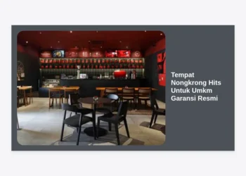 25+ Rekomendasi Tempat Nongkrong Hits Untuk Umkm Garansi Resmi Terbaik 2024