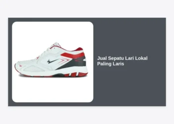 7+ Rekomendasi Jual Sepatu Lari Lokal Paling Laris: Kualitas Elite Harga Irit!