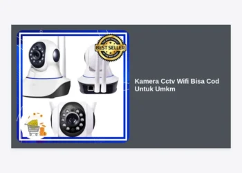7 Rekomendasi Kamera CCTV WiFi Bisa COD untuk UMKM Terbaik 2024