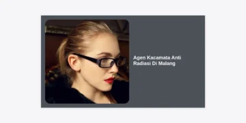 Agen Kacamata Anti Radiasi Di Malang: Panduan Lengkap Grosir dan Kesehatan Mata