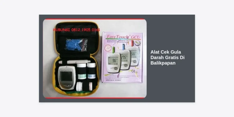 Alat Cek Gula Darah Gratis Di Balikpapan: Lokasi, Cara Mendapatkan, dan Panduan Lengkap Kesehatan 2024