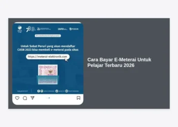 Cara Bayar E-Meterai Untuk Pelajar Terbaru 2026: Panduan Lengkap dan Termudah