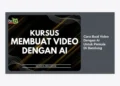 Cara Buat Video Dengan AI Untuk Pemula Di Bandung: Panduan Lengkap & Praktis