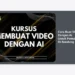 Cara Buat Video Dengan AI Untuk Pemula Di Bandung: Panduan Lengkap & Praktis