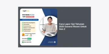 Cara Lapor SPT Tahunan 2026 Garansi Resmi Untuk Gen Z: Panduan Lengkap & Anti Ribet
