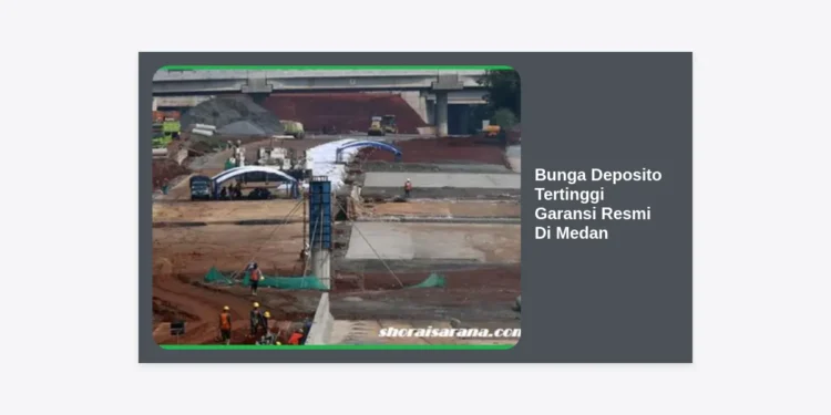 Cara Mendapat Bunga Deposito Tertinggi Garansi Resmi Di Medan: Panduan Investasi Aman & Cuan