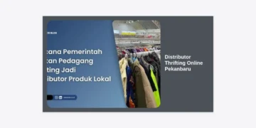 Distributor Thrifting Online Pekanbaru: Panduan Lengkap Memulai Bisnis Thrift & Rekomendasi Supplier Tangan Pertama