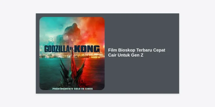 Film Bioskop Terbaru Cepat Cair Untuk Gen Z: Panduan Nonton Hemat & Tips Cuan 2024