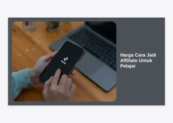 Harga Cara Jadi Affiliate Untuk Pelajar: Panduan Lengkap Cuan Tanpa Modal