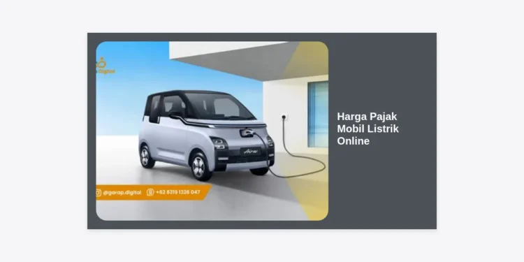 Harga Pajak Mobil Listrik Online Terbaru 2024: Panduan Lengkap, Cara Cek, dan Simulasi Biaya