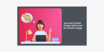 Jasa Foto Produk Terbaik 2026 Untuk Ibu Rumah Tangga: Panduan Kelola Bisnis Online Agar Laris Manis